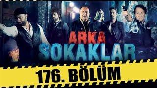 ARKA SOKAKLAR 176. BÖLÜM | FULL HD