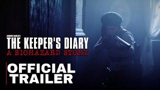 THE KEEPER'S DIARY: a biohazard story | Official Teaser Trailer [4K-HD]