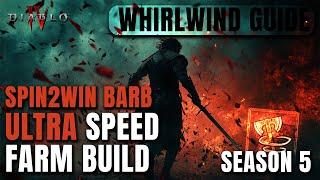Spin2Win STILL KING in Season 5 -  Whirlwind Barb SPEED FARM BUILD Diablo 4