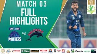 Full Highlights | Lake City Panthers vs Dolphins | Match 3 | Bahria Town Champions Cup 2024 | M2X1A
