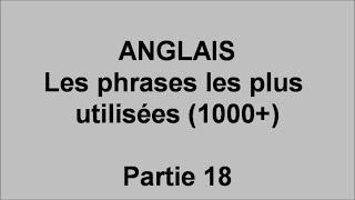 Débutants cours d'anglais, 1000 phrases les plus utilisées  - pt18