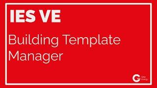 IES VE Tutorials - Episode 15 - Building Template Manager