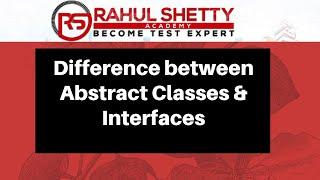 Abstract Classes and Interface- Core Java Interview | Rahul Shetty