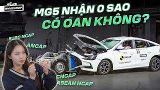 Vì sao MG5 nhận 0 sao an toàn NCAP? Giải thích dễ hiểu về các chương trình thử nghiệm an toàn ô tô