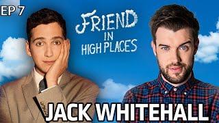 Jack Whitehall | Friend In High Places with Matt Friend