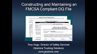 Webinar: Constructing and Maintaining an FMCSA Compliant DQ File