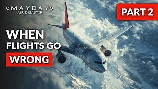  LIVE! Mayday Air Disaster | Plane Crash Investigations Part 2