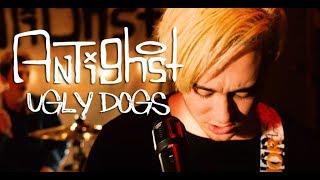 Antighost - "Ugly Dogs" [Official Music Video]