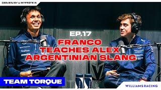 FRANCO TEACHES ALEX ARGENTINE SLANG | Team Torque Ep.17 | Las Vegas Grand Prix | Williams Racing