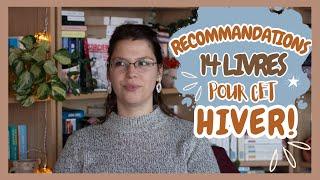 Je vous conseille 14 livres pour les longues soirées d'hiver!