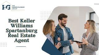 Best Keller Williams Spartanburg Real Estate Agent