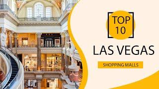 Top 10 Shopping Malls to Visit in Las Vegas | USA - English