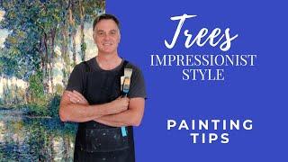 How to Paint TREES in an Impressionist Style  (Oil Demo)