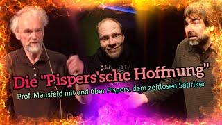 Die Pispers'sche Hoffnung - Rainer Mausfeld und Volker Pispers zeitloses Programm