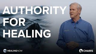 Authority for Healing - Healing Now with Barry Bennett - October 18, 2023