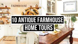 10 Antique Farmhouse Style Home Tours