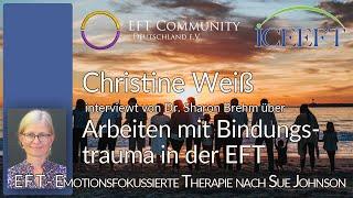 Christine Weiß über Bindungstrauma in der Emotionsfokussierten Paartherapie (EFT)