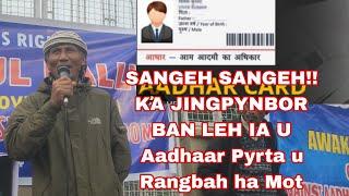 PYRTA U RANGBAH SANGEH SANGEH IA KA JINGPYNBOR BAN LEH AADHAR HA KA RALLY HA MOT KIANGNANGBAH