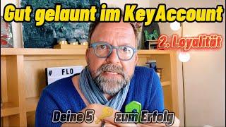 #85 Gut gelaunt im KeyAccount und Deine 5 Schlüssel für Deinen Erfolg 