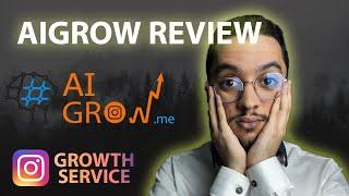 AiGrow Review (2024) - Is It Legit? Instagram Growth Follower Review