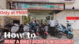 ₹500 Only How to Rent a bike/scooter in Siliguri | Cheapest Bike Rental