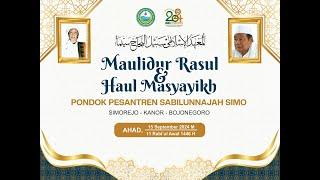 LIVE KH. ANWAR ZAHID | MAULIDUR RASUL HAUL MASYAYIKH PONOPES SABILUNNAJAH SIMO