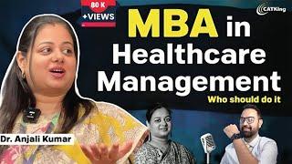 MBA in Healthcare Management | Who should do it | Careers | Growth ft. Dr. Anjali Kumar | Welingkar