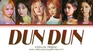 EVERGLOW (에버글로우) - DUN DUN (Color Coded Lyrics Eng/Rom/Han/가사)