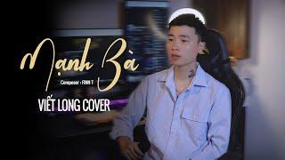 Mạnh Bà - Linh Hương Luz x Finn T | Viết Long Cover (Nam)  | Nguyệt hạ tiên nhân đôi tay nối dây....