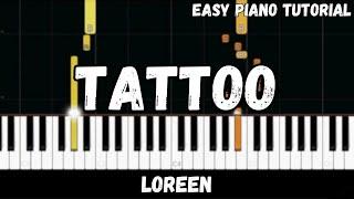 Loreen - Tattoo (Easy Piano Tutorial)