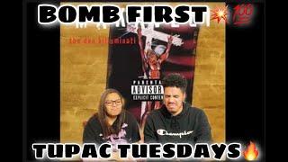 TUPAC TUESDAY - BOMB FIRST ️