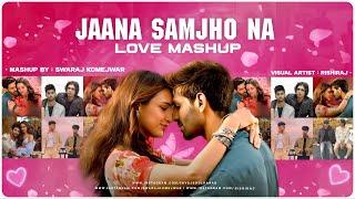 Jaana Samjho Na Mashup | Swaraj Komejwar | Darshan Raval x Mitraz | Romantic Songs 2024