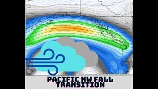 Pacific NW: Fall Transition Update!