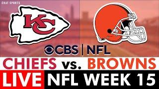 Chiefs vs. Browns Live Streaming Scoreboard, Play-By-Play, Highlights, Boxscore | NFL Week 15 On CBS