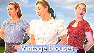 Sewing Surprising Vintage Blouses (& then trying to style myself vintage!)