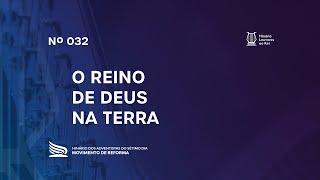 032 O Reino de Deus na Terra | Novo Hinário, Louvores ao Rei, | Hinário Reformista