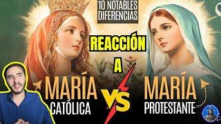 Reacción a "MARÍA: Entre Católicos y Protestantes - 10 Diferencias" || Conociendo la Fe