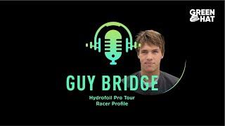 Hydrofoil Pro Tour Racer Profile -- Guy Bridge