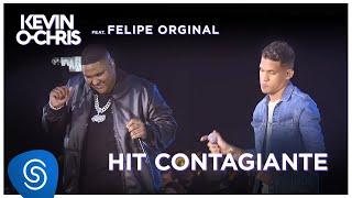 MC Kevin O Chris feat. Felipe Original - Hit Contagiante (DVD Evoluiu) [Vídeo Oficial]