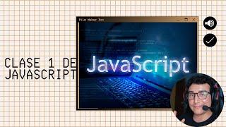 CLASE 1 de PROGRAMACIÓN EN JAVASCRIPT - brujeriatech