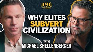 Michael Shellenberger: How Our Leaders Lost All Credibility