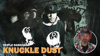 Triple Darkness - Knuckle Dust (Reaction)