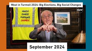 Global Capitalism: West in Turmoil 2024: Big Elections, Big Social Changes  [September 2024]