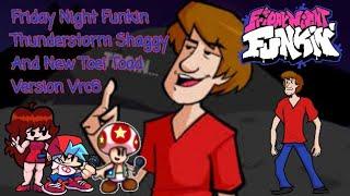 Firday Night Funkin Thunderstorm Shaggy And New Toei Toad Version Vrc6 #firdaynightfunkin #fnf