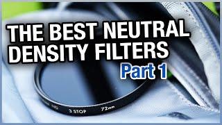 ND Filter - Who makes the best neutral density filters? Part 1