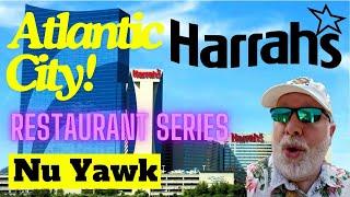 🟡 Atlantic City | A NEW SERIES! The Restaurants of Atlantic City: Harrah's Hotel & Casino! #NuYawk