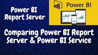 Difference between Power BI Report Server and the Power BI service|| What is Power BI Report Server