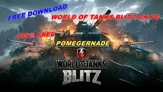 How to download world of tanks blitz on pc for free