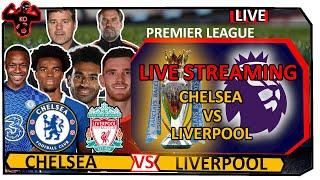 CHELSEA 1-1 LIVERPOOL LIVE STREAMING FULL MATCH