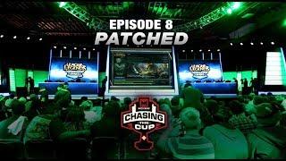 Chasing the Cup: Patch [EPISODE 8]